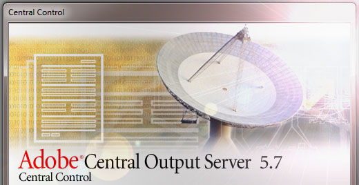 Adobe Central Output Server